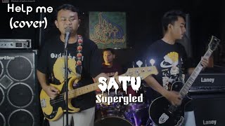 Download Lagu Satu-supergled [[Help me ]] [[cover]] MP3
