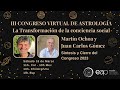 Sintesis y Cierre del Congreso Virtual de Astrología 2023 con Martín Ochoa