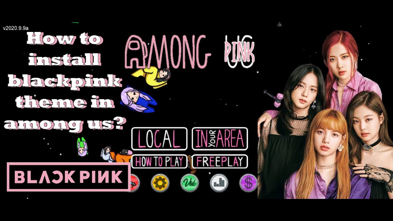 Blackpink Theme Mod In Among Us In Mobile Easy Tutorial How To Install Youtube