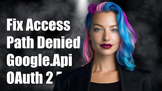 Fix 'Access to the path C:\Windows\system32\config\systemprofile is denied' in Google.Api OAuth ...