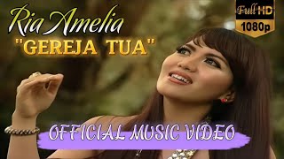 Ria Amelia - Gereja Tua [ VIDEO HD]