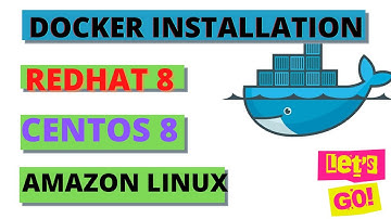 DOCKER on REDHAT 8 | CENTOS 8 | AMAZON LINUX | latest 2020 | ROOT | NORMAL USER