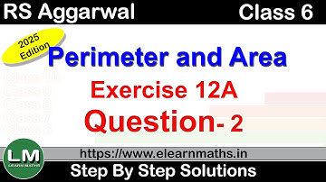 Perimeter and Area | Class 6 Exercise 12A Question 2 | RS Aggarwal | Learn Maths | New Edition