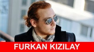 Furkan Kızılay Kimdir ? Resimi