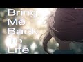 Bring Me Back To Life  | Koe No Katachi AMV