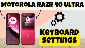 Keyboard Settings Motorola Razr 40 Ultra || How to set keyboard settings || How to use keyboard