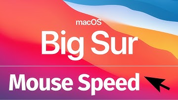 How do I change Mouse Speed on macOS Big Sur