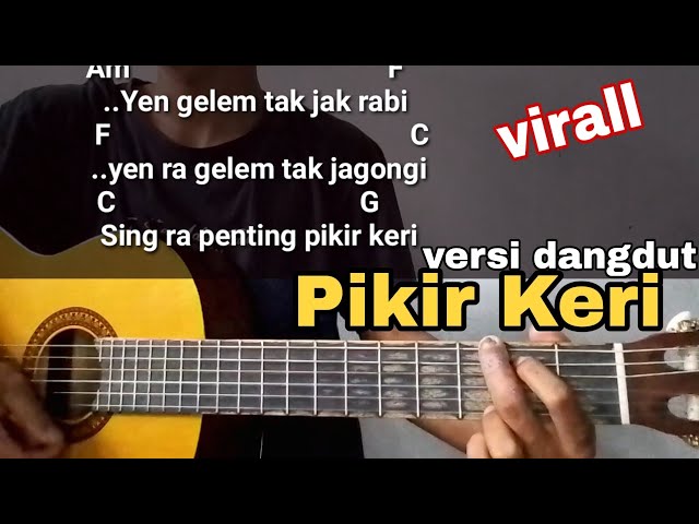 KUNCI GITAR PIKIR KERI Versi Dangdut Viral | Gampang class=