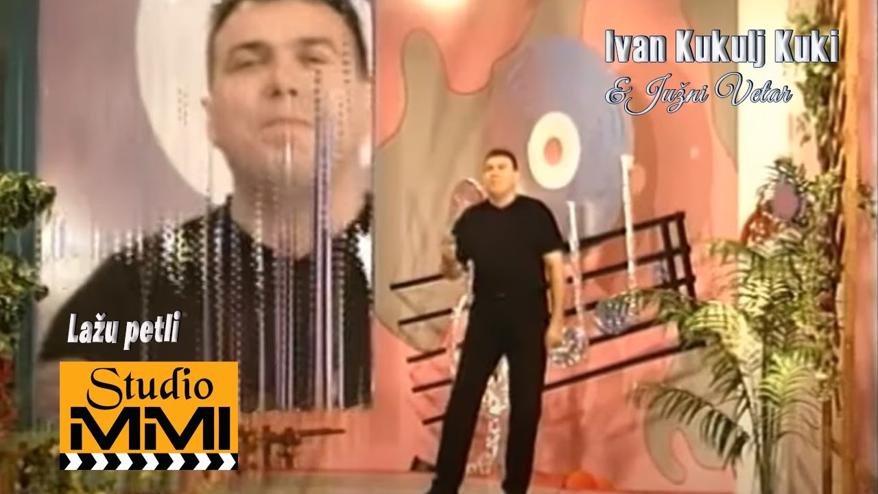 Ivan Kukolj Kuki i Juzni Vetar - Lazu petli (2000)
