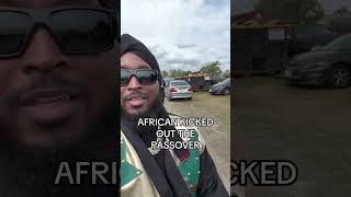 ISUPK KICKS AFRICAN AND HIS WHITE WOMAN OUT OF THE 57TH PASSOVER #African #viral #fyp #reels