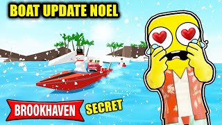 LES SECRETS DE LA MISE A JOUR DE NOËL AVEC LES BATEAUX ! BROOKHAVEN RP ROBLOX