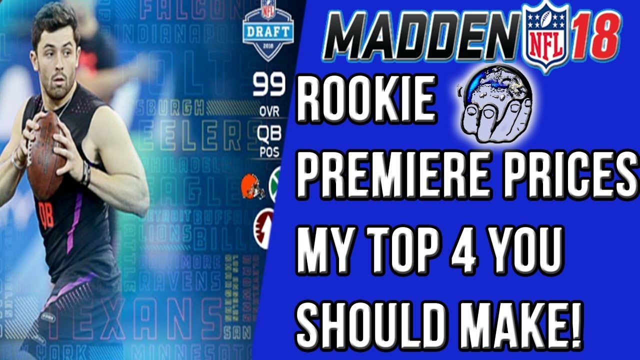 Madden NFL Rookie Premiere Prices & My TOP 4 You Should Get! Madden 18 Ultimate Team