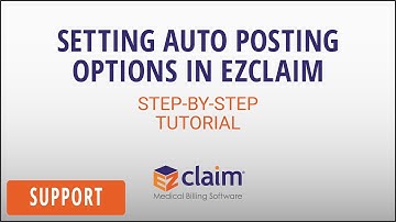 How to Set Your Auto Posting Options in EZClaim