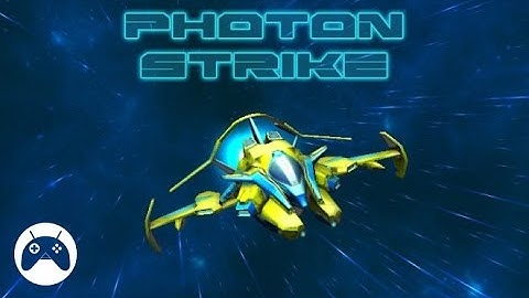 Photon Strike - Android Gameplay