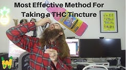 How to get the most high from taking weed tincture.
