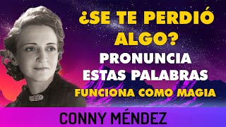 Conny Méndez: ¿Se te perdió algo? UTILIZA ESTAS PALABRAS.