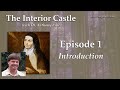 Introduction – The Interior Castle by St. Teresa of Avila – Beginning to Pray /w Dr. Anthony Lilles