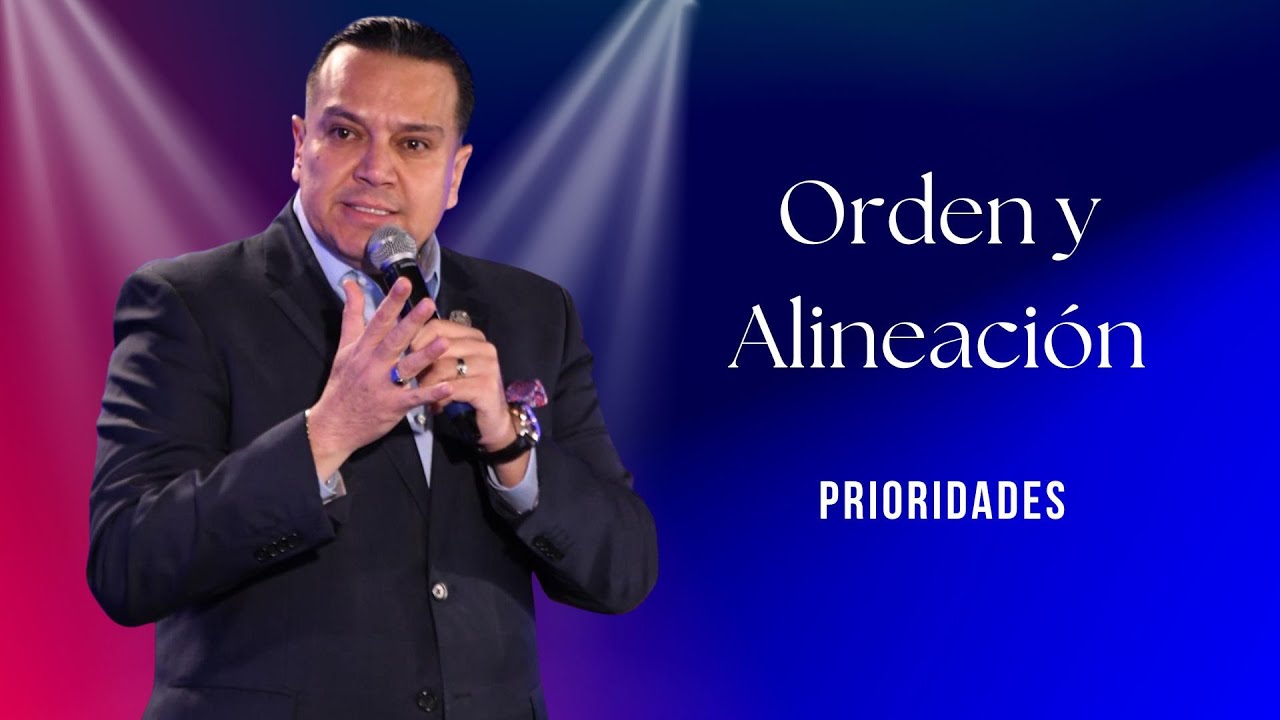 ORDEN Y ALINEACIÓN: PRIORIDADES