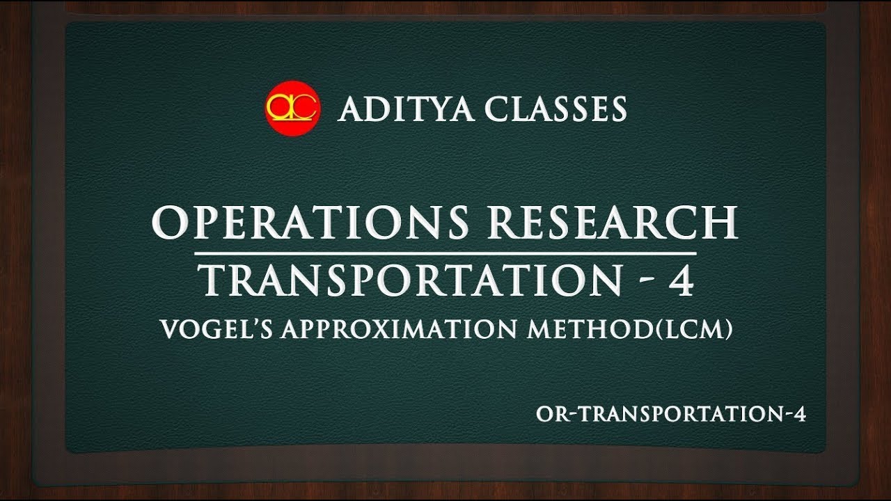 OR-Transportation-4 | Vogel's Approximation Method(VAM) - YouTube