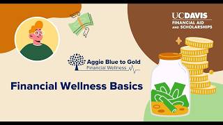 UC Davis - Aggie Blue to Gold Financial Wellness presentation