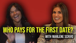 #10 Who Pays for the First Date? with Lisa Valastro & Marlene Scrivo !