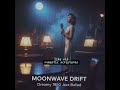 “Moonwave Drift” | Dreamy 1950s Jazz Ballad for Sleepless Hearts