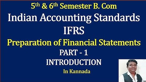 IFRS - Preparation of Financial Statements - INTRODUCTION (Revision)By Srinath Sir