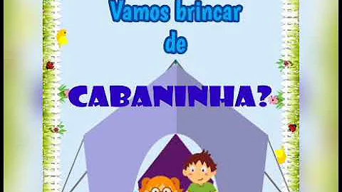 Como se brinca de cabana?