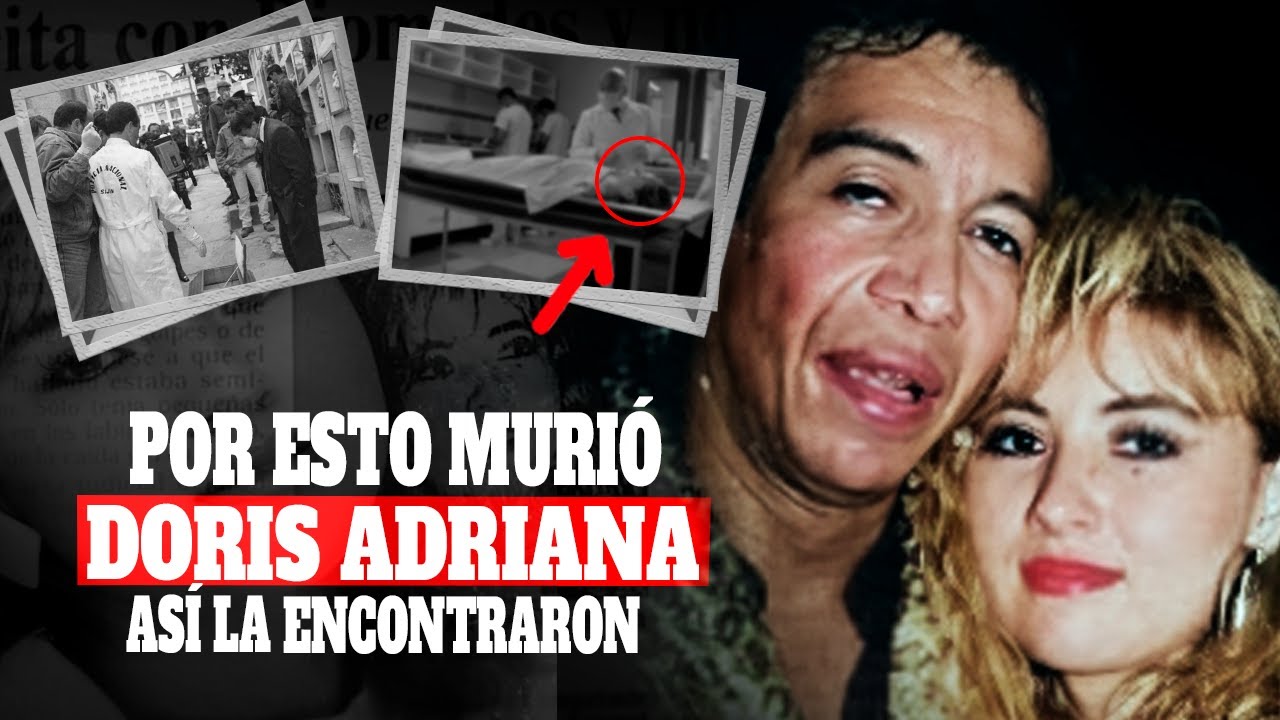La TRISTE MUERTE de DORIS ADRIANA Lo que NO TE CONTO NETFLIX se REVELA TODO 30 AÑOS DESPUÉS 🚫