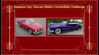 Release Day: Diecast Mafia Convertible Challenge