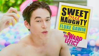 Sweet but Naughty Ost.The Warp Effect รูปลับรหัสวาร์ป - Fluke Gawin