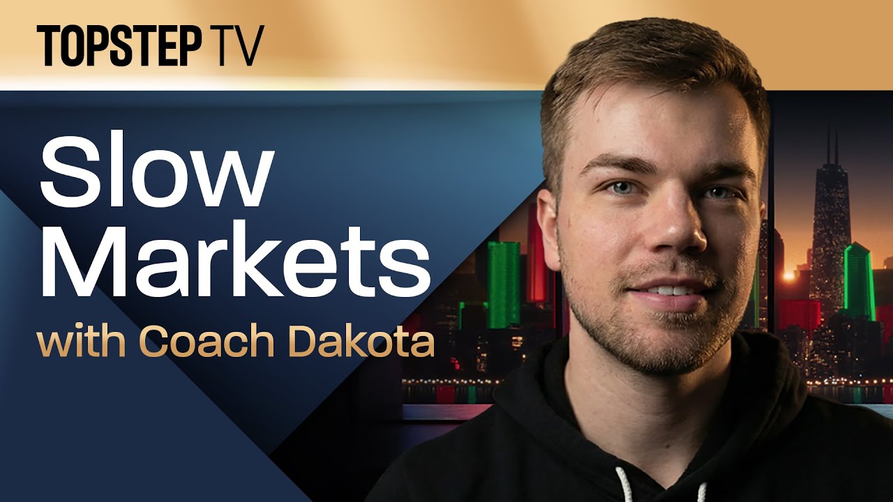 TopstepTV: Slow Markets with Dakota - Live Futures Day Trading (3/2/26)
