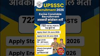 UPSSSC Excise Constable Recruitment 2026 | 722 Posts | Notification Out! 🚨