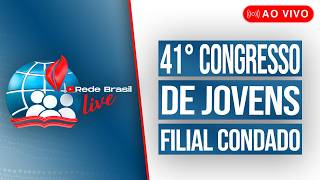 AO VIVO | 41º CONGRESSO DE JOVENS DA IEADPE EM CONDADO - 05/06/2026