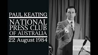 Paul Keating - National Press Club (22 August 1984) [Audio]