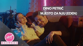 Dino Petrić - Mjesto za nju (Eden) (OFFICIAL VIDEO)