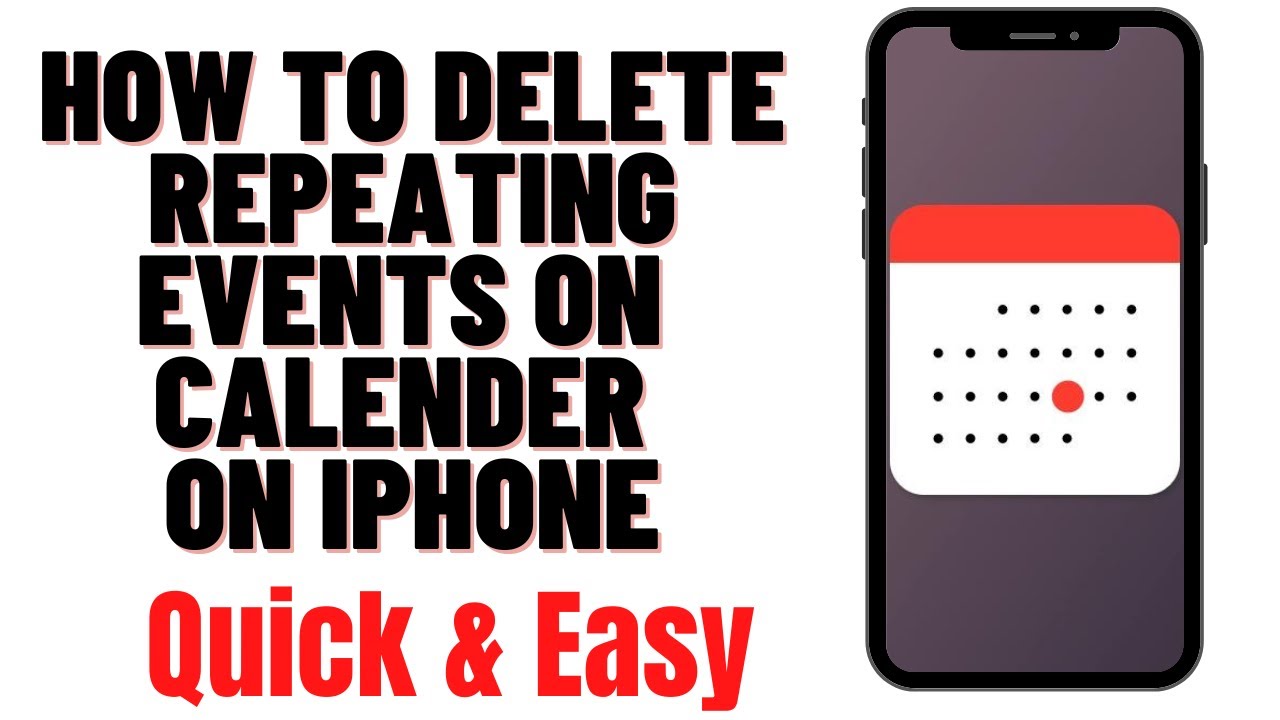 HOW TO DELETE REPEATING EVENTS ON CALENDER ON IPHONE YouTube