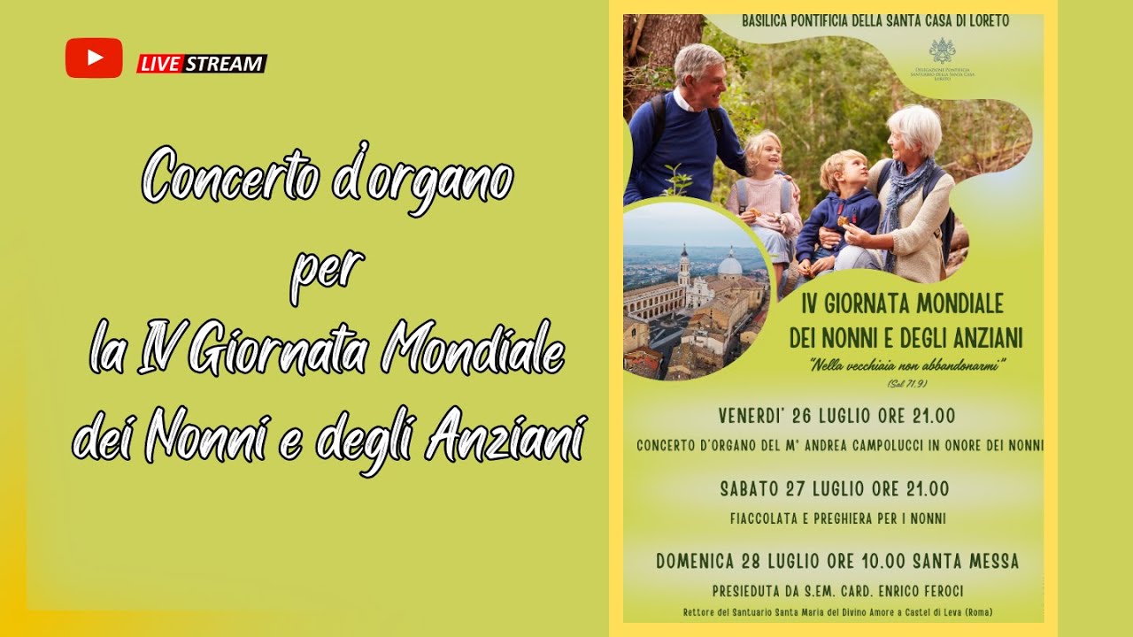 26.7.2024 Concerto d'organo per la IV Giornata Mondiale dei Nonni e