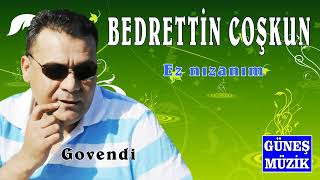 Bedretti̇n Coşkun - Ez Nizanim