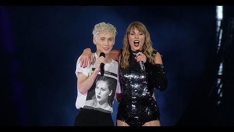 Taylor Swift & Troye Sivan  Reputation Tour Rose Bowl Night 2