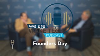 We Are Wake Tech - Episode 27, Founders Day: Rallying the Past, Present and Future