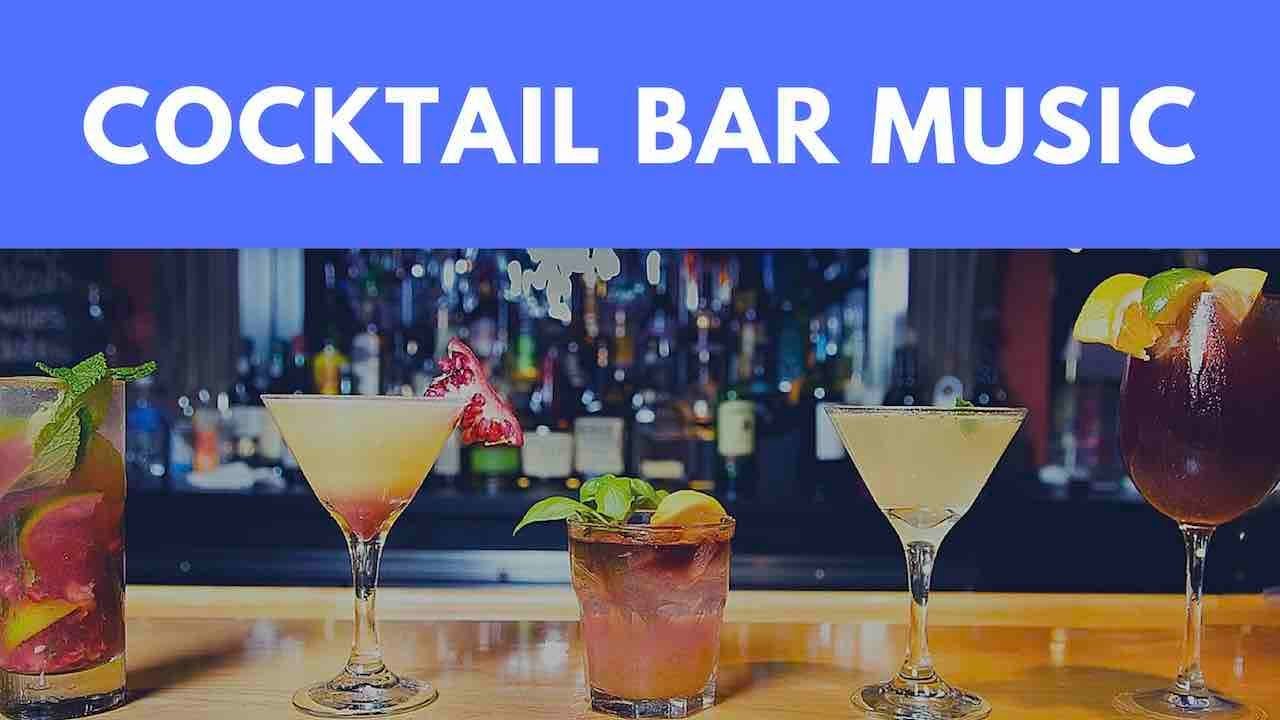 Cocktail Bar Music 2 Hours Of Cocktail Bar Music Piano For Cocktail Cocktail Bar Music 2 Hours Of Cocktail Bar Music Piano For Cocktail