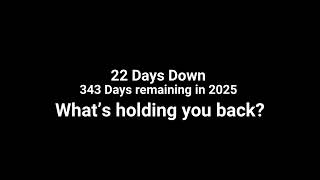 Day 23: 22 – Days passed, 343 days remaining in 2025 | 🕒 Countdown Begins!