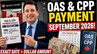 YOUR SEPTEMBER 2026 OAS CPP PAYMENT EXACT DATE DOLLAR AMOUNT REVEALED