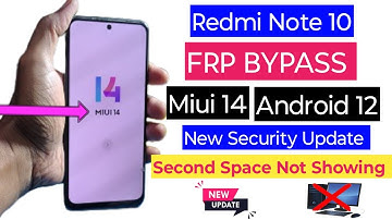 Redmi Note 10 Frp Bypass Miui 14 Without Pc ✅ No Apk Disable ❌ Second Space Not Showing ❌ New Method