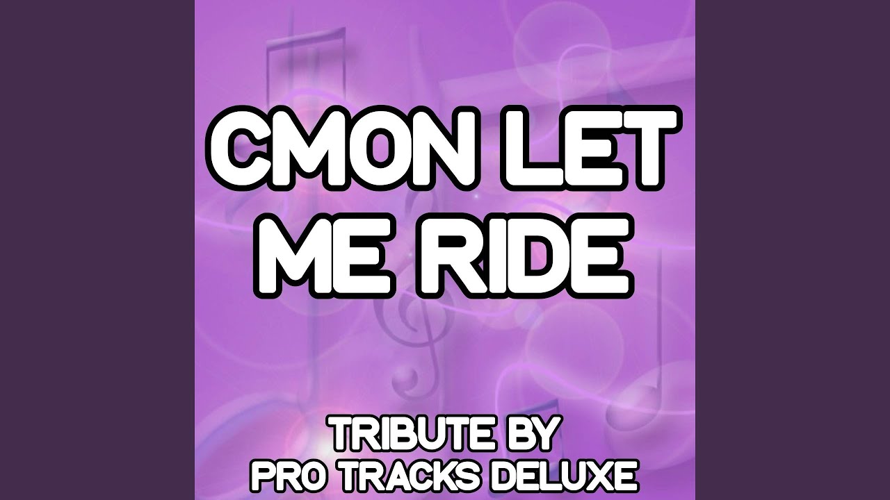 C Mon Let Me Ride Karaoke Version Originally Performed By Skylar 