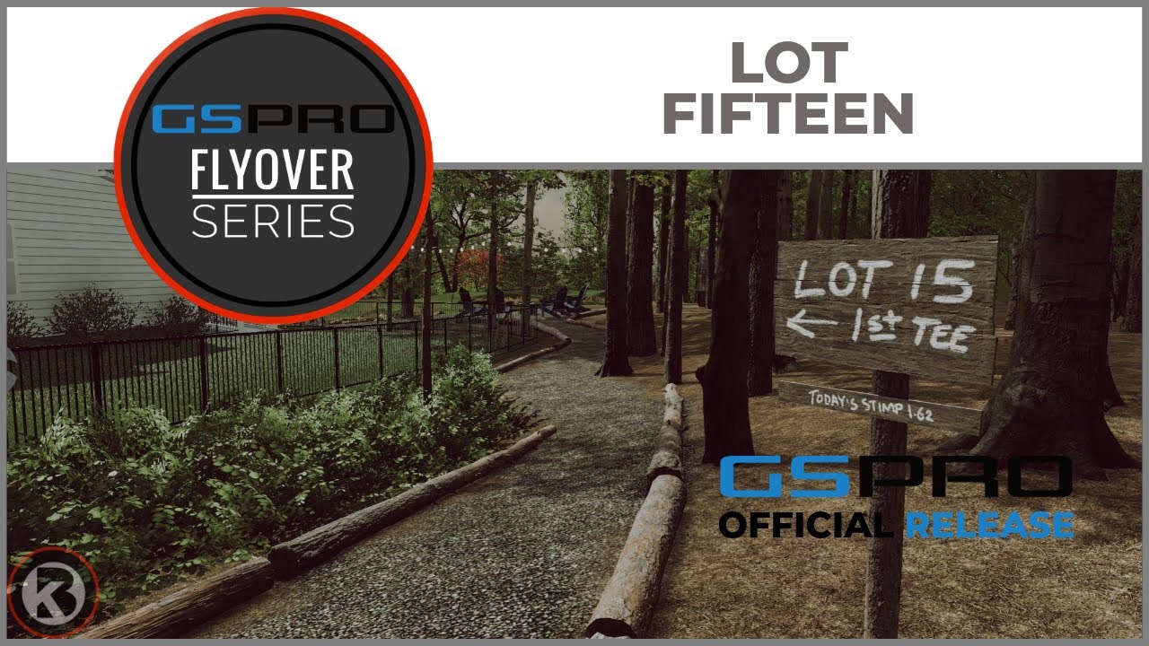 GSPro Course Flyover - Lot Fifteen - Designed by CE.Simgolf - GSPRO ...