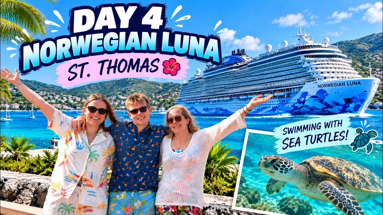 Day 4 on Norwegian Luna | St. Thomas & Swimming with Sea Turtles!