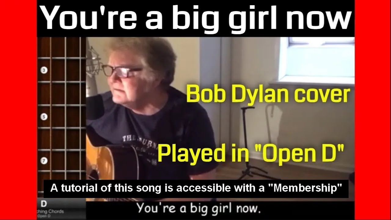Bob dylan you re a big girl now how to play bob dylan songs youtube