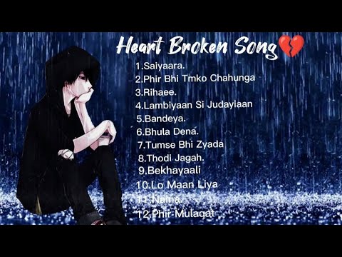 Top HeartBroken Sad SongArijit Singh Sad Breakup SongBollywood Latest SongTop Breakup Hindi Song